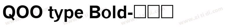 QOO type Bold字体转换